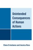 Unintended Consequences of Human Actions (eBook, PDF) Unintended Consequences of Human Actions (eBook, PDF)