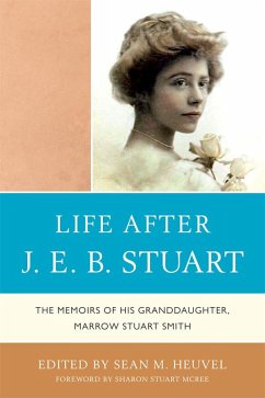 Life After J.E.B. Stuart (eBook, PDF) - Heuvel, Sean M. Life After J.E.B. Stuart (eBook, PDF) - Heuvel, Sean M.