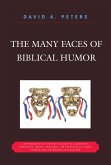 The Many Faces of Biblical Humor (eBook, PDF) The Many Faces of Biblical Humor (eBook, PDF)