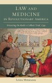 Law and Medicine in Revolutionary America (eBook, PDF)