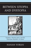Between Utopia and Dystopia (eBook, PDF) Between Utopia and Dystopia (eBook, PDF)
