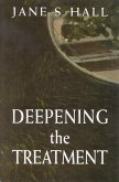 Deepening the Treatment (eBook, PDF) Deepening the Treatment (eBook, PDF)