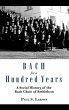 Bach for a Hundred Years (eBook, PDF) - Bild 1
