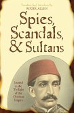 Spies, Scandals, and Sultans (eBook, PDF)