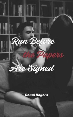 Cover Run Before the Papers Are Signed (eBook, ePUB)