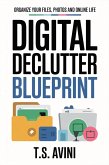 Digital Declutter Blueprint (eBook, ePUB)