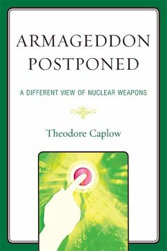 Armageddon Postponed (eBook, PDF) - Caplow, Theodore Armageddon Postponed (eBook, PDF) - Caplow, Theodore