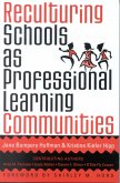 Reculturing Schools as Professional Learning Communities (eBook, PDF)