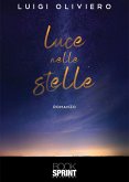 Luce nelle Stelle (eBook, ePUB) Luce nelle Stelle (eBook, ePUB)
