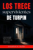Los trece supervivientes de Turpin (eBook, ePUB) Los trece supervivientes de Turpin (eBook, ePUB)