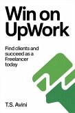 Win on Upwork (eBook, ePUB)
