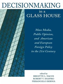 Decisionmaking in a Glass House (eBook, PDF) Decisionmaking in a Glass House (eBook, PDF)