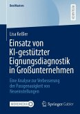 Einsatz von KI-gestützter Eignungsdiagnostik in Großunternehmen (eBook, PDF)