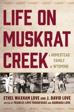 Life on Muskrat Creek (eBook, PDF) - Love, Ethel Waxham; Love, J. David