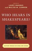 Who Hears in Shakespeare? (eBook, PDF) Who Hears in Shakespeare? (eBook, PDF)