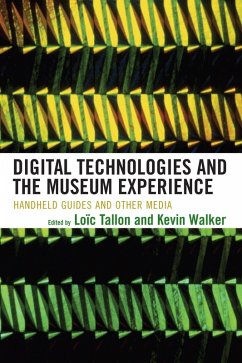 Digital Technologies and the Museum Experience (eBook, PDF)