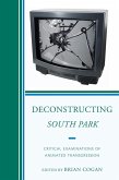 Deconstructing South Park (eBook, PDF)
