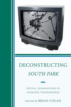 Deconstructing South Park (eBook, PDF) - Cogan, Brian