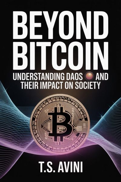 Beyond Bitcoin (eBook, ePUB) Beyond Bitcoin (eBook, ePUB)