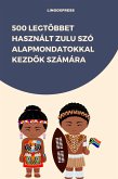 500 Legtöbbet Használt Zulu Szó Alapmondatokkal Kezdok Számára (eBook, ePUB)