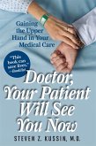 Doctor, Your Patient Will See You Now (eBook, PDF)