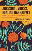 Ancestral Voices, Healing Narratives (eBook, PDF)