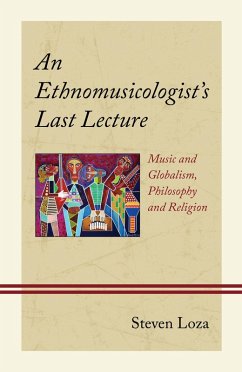 Cover An Ethnomusicologist's Last Lecture (eBook, PDF)