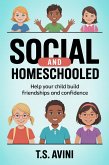 Social and Homeschooled (eBook, ePUB)