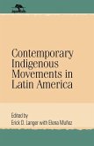 Contemporary Indigenous Movements in Latin America (eBook, PDF) Contemporary Indigenous Movements in Latin America (eBook, PDF)