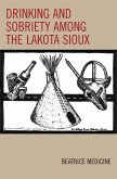 Drinking and Sobriety among the Lakota Sioux (eBook, PDF)