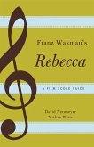 Franz Waxman's Rebecca (eBook, PDF)