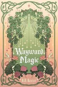 Wayward Magic (eBook, ePUB) - Reece, A. D.
