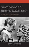 Shakespeare and the Cleopatra/Caesar Intertext (eBook, PDF)