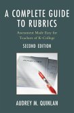 A Complete Guide to Rubrics (eBook, PDF) A Complete Guide to Rubrics (eBook, PDF)