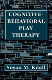 Cognitive-Behavioral Play Therapy (eBook, PDF)