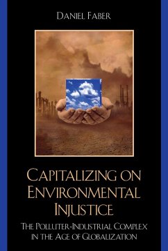 Capitalizing on Environmental Injustice (eBook, PDF) - Faber, Daniel