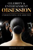 Celebrity and Entertainment Obsession (eBook, PDF) Celebrity and Entertainment Obsession (eBook, PDF)
