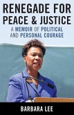 Renegade for Peace and Justice (eBook, PDF)