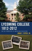 Lycoming College, 1812-2012 (eBook, PDF)