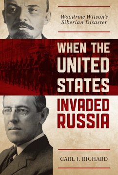 When the United States Invaded Russia (eBook, PDF) - Richard, Carl J.