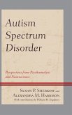 Autism Spectrum Disorder (eBook, PDF) Autism Spectrum Disorder (eBook, PDF)
