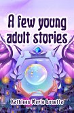A few young adult stories (eBook, ePUB)