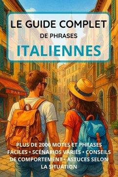 Cover Le Guide Complet de Phrases Italiennes (eBook, ePUB)