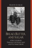 Bread, Butter, and Sugar (eBook, PDF) Bread, Butter, and Sugar (eBook, PDF)