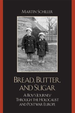 Bread, Butter, and Sugar (eBook, PDF) - Schiller, Martin