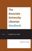 The Associate University Librarian Handbook (eBook, PDF) The Associate University Librarian Handbook (eBook, PDF)