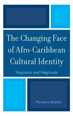 The Changing Face of Afro-Caribbean Cultural Identity (eBook, PDF) - Badiane, Mamadou