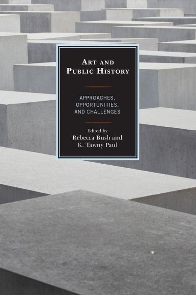 Art and Public History (eBook, PDF) Art and Public History (eBook, PDF)