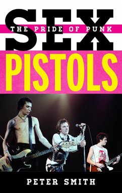 Sex Pistols (eBook, PDF) - Smith, Peter
