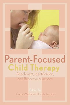 Cover Parent-Focused Child Therapy (eBook, PDF)